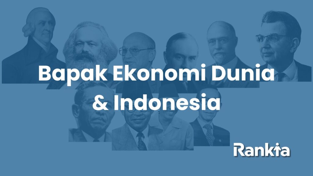 Bapak Ekonomi Dunia dan Bapak Ekonomi Indonesia yang menciptakan teori untuk mengatasi permasalahan perekonomian