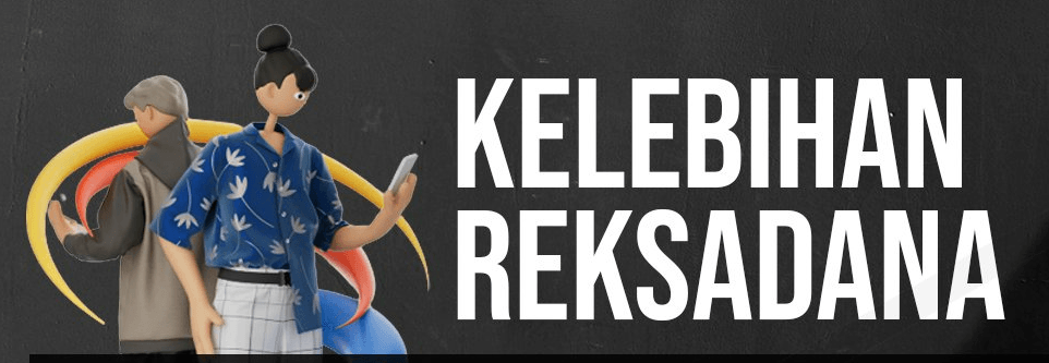 Kelebihan investasi reksa dana