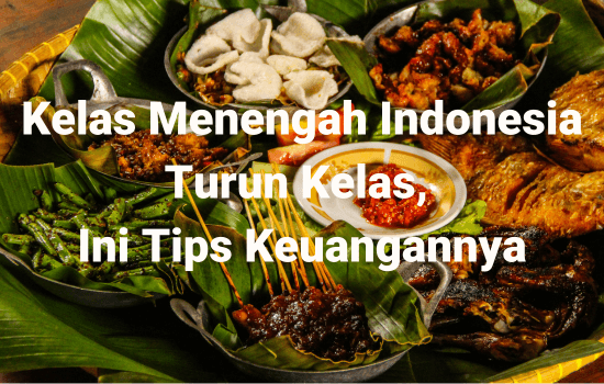 Kelas Menengah Indonesia tips