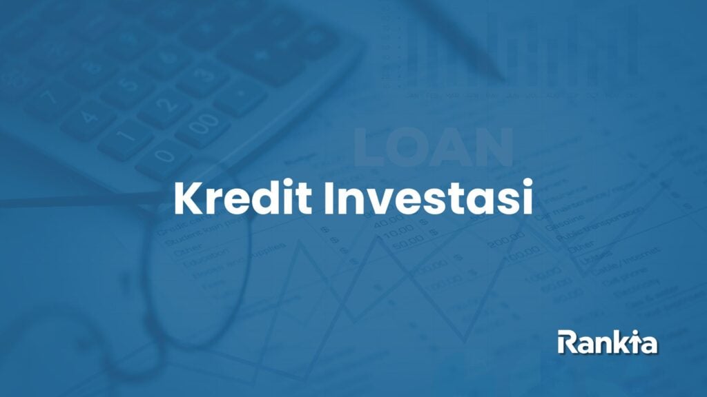 Kredit investasi untuk membantu bisnis dalam meningkatkan produktivitasnya