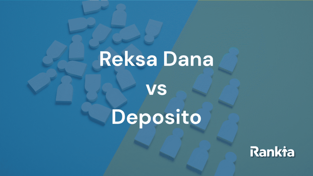 Reksa dana vs Deposito, dua instrumen keuangan yang pas untuk menabung dan berinvestasi