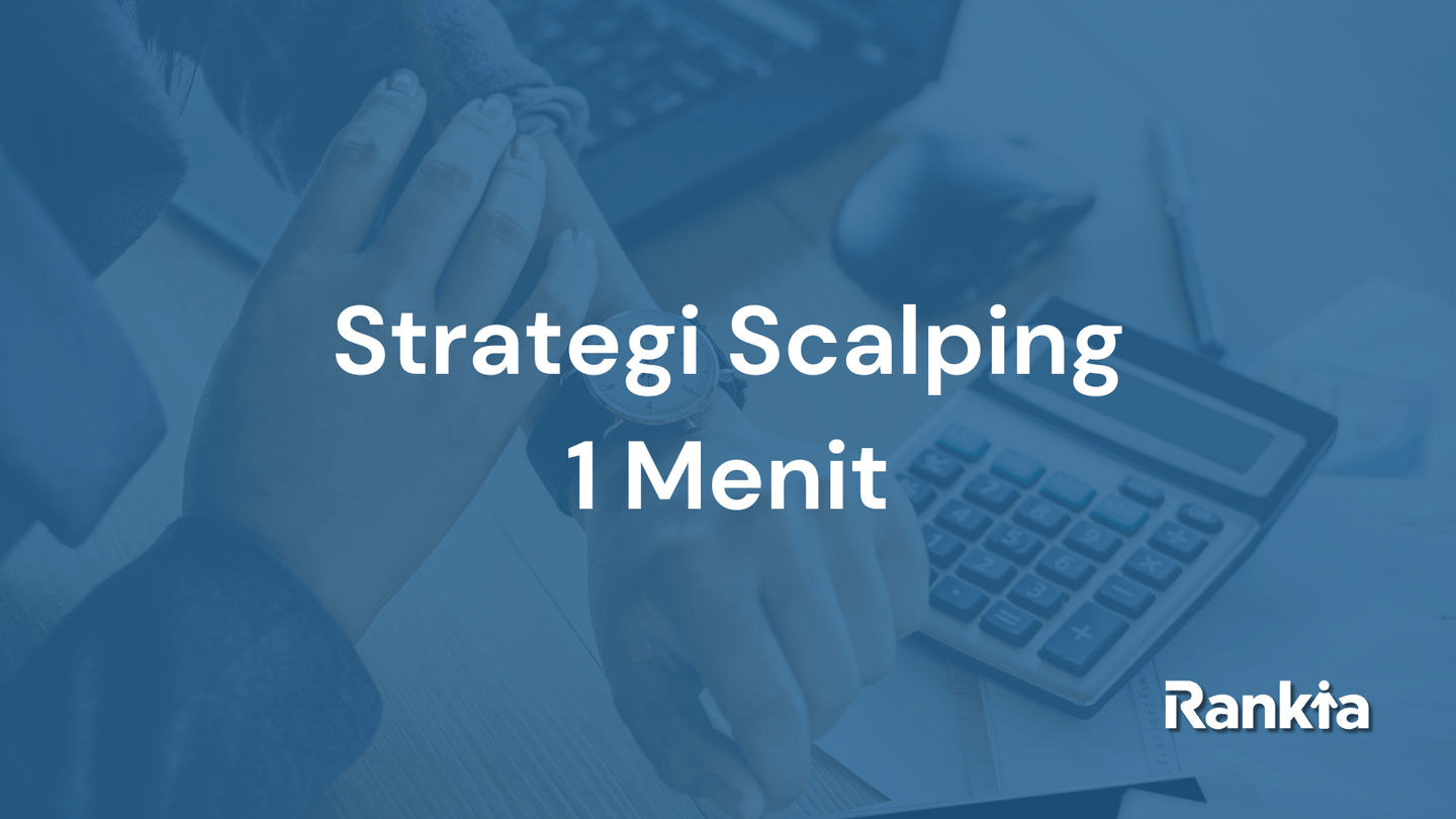 Teknik scalping 1 menit dengan smart money konsep