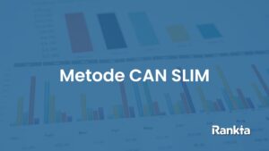 Gambar untuk Metode CAN SLIM: Cara Screening Cari Saham Potensial